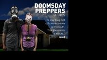 Most Memorable Prepper Quotes show